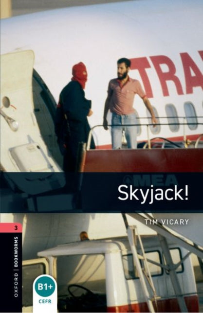 Book cover of: Oxford Bookworms Library: Level 3:: Skyjack! audio pack. By: Tim Vicary