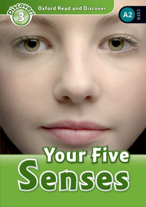 Oxford Read and Discover: Level 3: Your Five Senses