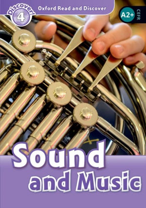 Oxford Read and Discover: Level 4: Sound and Music