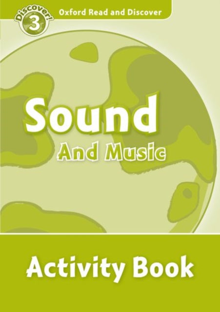 Book cover of: Oxford Read and Discover: Level 4: Sound and Music Activity Book. By: Richard Northcott