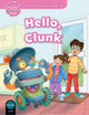 Book cover of: Oxford Read and Imagine: Starter: Hello, Clunk. By: Paul Shipton