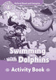 Book cover of: Oxford Read and Imagine: Level 4: Swimming With Dolphins activity book. By: Oxford