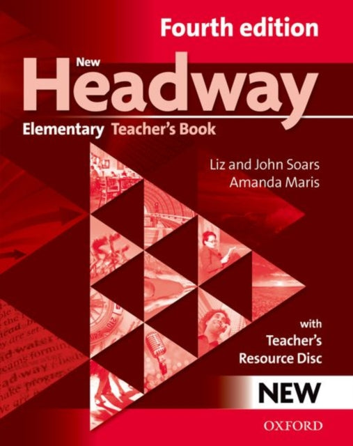 Book cover of: New Headway: Elementary A1-A2: Teacher's Book + Teacher's Resource Disc. By: Various