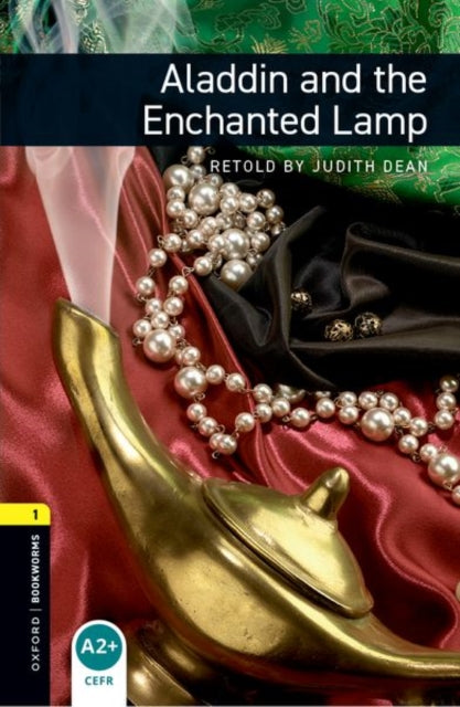 Book cover of: Oxford Bookworms Library: Level 1:: Aladdin and the Enchanted Lamp