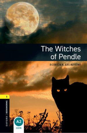 Oxford Bookworms Library: Level 1: The Witches of Pendle