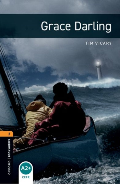 Book cover of: Oxford Bookworms Library: Level 2: Grace Darling. By: Tim Vicary