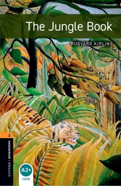 Book cover of: Oxford Bookworms Library: Level 2: The Jungle Book. By: Rudyard Kipling