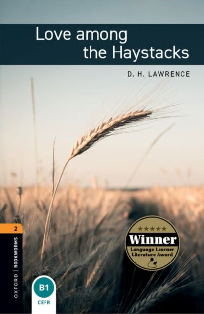 Book cover of: Oxford Bookworms Library: Level 2:: Love among the Haystacks. By: Oxford