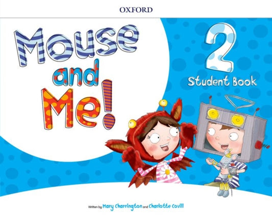 Book cover of: Mouse and Me!: Level 2: Student Book Pack. By: Jennifer Dobson