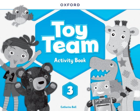 Book cover of: Toy Team: Level 3: Activity Book. By: Catherine Ball