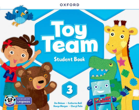 Book cover of: Toy Team: Level 3: Student Book with Lingokids app. By: Jen Dobson