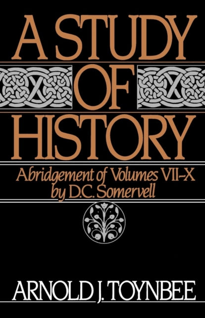 Book cover of: Study of History: Volume II: Abridgement of Volumes VII-X. By: Arnold J. Toynbee