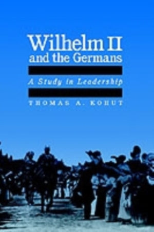 Wilhelm II and the Germans