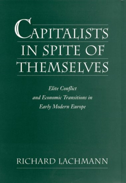 Book cover of: Capitalists in Spite of Themselves