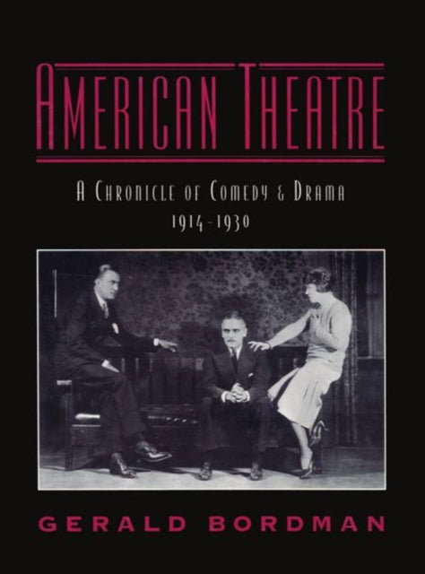 Book cover of: American Theatre: A Chronicle of Comedy and Drama 1914-1930
