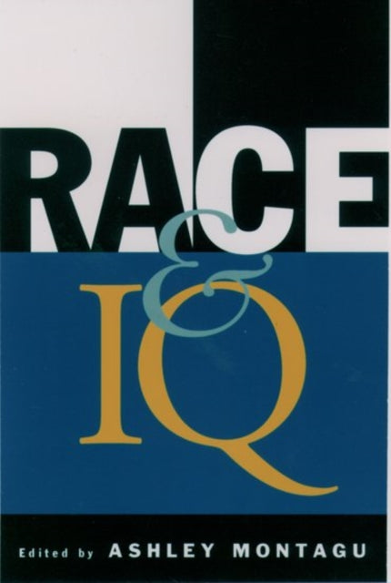 Book cover of: Race and IQ. By: Ashley Montagu