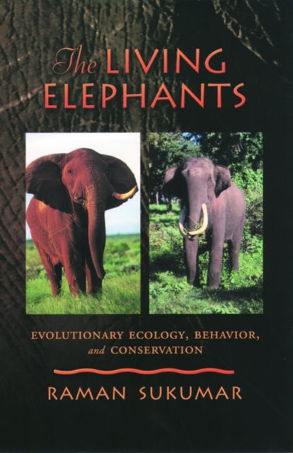 Book cover of: Living Elephants. By: Raman Sukumar