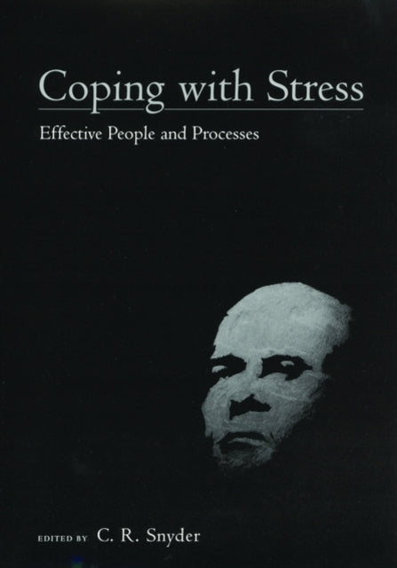 Book cover of: Coping with Stress. By: C. R. Snyder