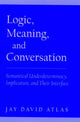Book cover of: Logic, Meaning, and Conversation. By: Jay David Atlas
