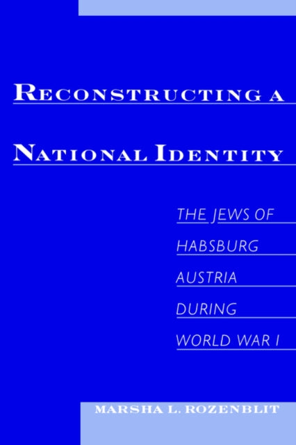 Book cover of: Reconstructing National Identity. By: Marsha L. Rozenblit
