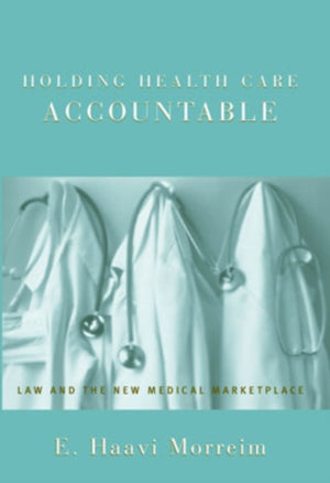 Holding Health Care Accountable