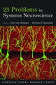Book cover of: 23 Problems in Systems Neuroscience
