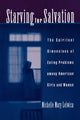 Book cover of: Starving For Salvation. By: Michelle Mary Lelwica