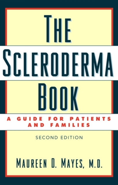 Book cover of: Scleroderma Book. By: Maureen D. Mayes