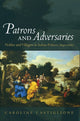 Book cover of: Patrons and Adversaries. By: Caroline Castiglione