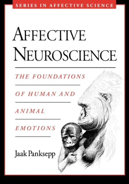 Book cover of: Affective Neuroscience. By: Jaak Panksepp
