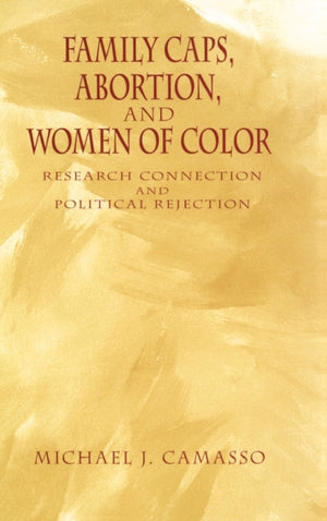 Family Caps, Abortion and Women of Color