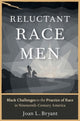 Book cover of: Reluctant Race Men. By: Joan L. Bryant