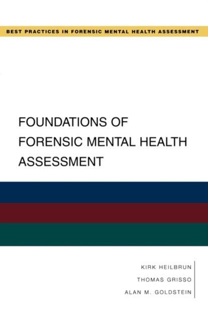 Foundations of Forensic Mental Health Assessment