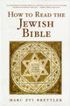 Book cover of: How to Read the Jewish Bible. By: Marc Zvi Brettler