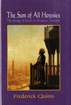 Book cover of: Sum of All Heresies. By: Frederick Quinn