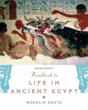 Handbook to Life in Ancient Egypt