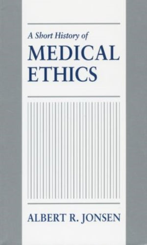 Short History of Medical Ethics