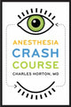Book cover of: Anesthesia Crash Course. By: Charles Horton