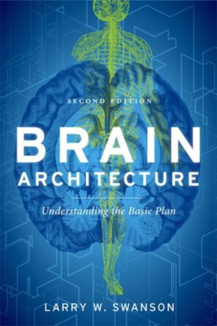 Book cover of: Brain Architecture. By: Larry W. Swanson