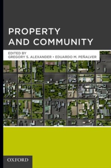 Book cover of: Property and Community. By: Gregory S. Alexander
