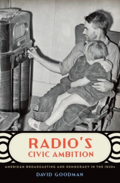 Book cover of: Radio's Civic Ambition. By: Goodman, David