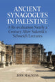 Book cover of: Ancient Synagogues in Palestine. By: Jodi Magness
