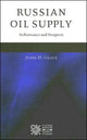 Book cover of: Russian Oil Supply. By: John D. Grace