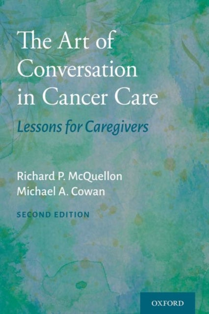 Book cover of: Art of Conversation in Cancer Care. By: Richard P. McQuellon