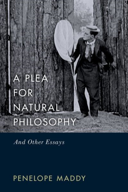 Book cover of: Plea for Natural Philosophy. By: Penelope Maddy