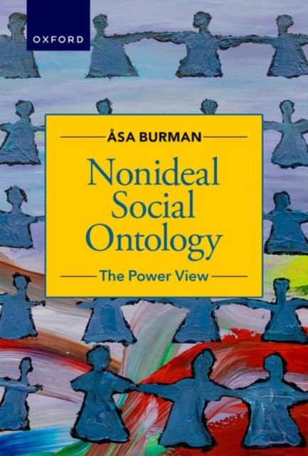 Book cover of: Nonideal Social Ontology. By: Åsa Burman