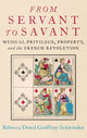 Book cover of: From Servant to Savant. By: Rebecca Dowd Geoffroy-Schwinden