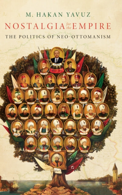 Book cover of: Nostalgia for the Empire. By: M. Hakan Yavuz