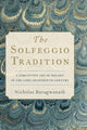 Book cover of: Solfeggio Tradition. By: Nicholas Baragwanath