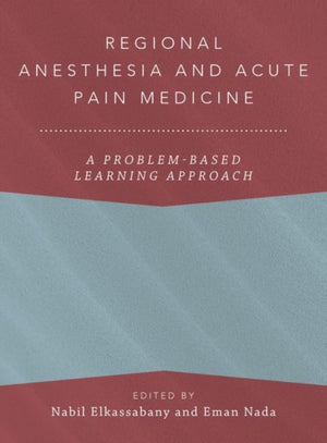Regional Anesthesia and Acute Pain Medicine